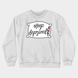 Sleep-deprived pillow Crewneck Sweatshirt